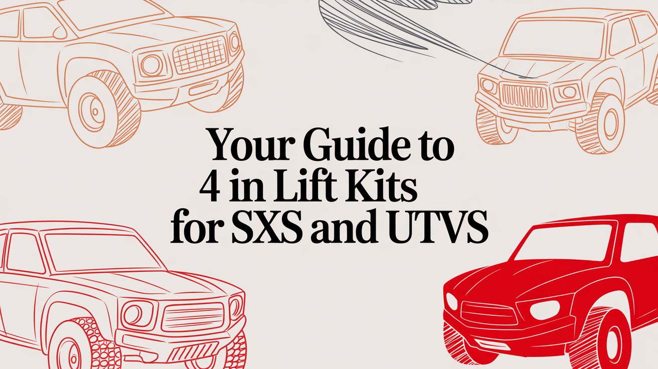 Your Guide to 4 In Lift Kits for SXS and UTVs