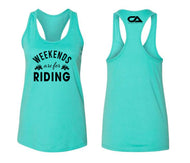 Women's Tank Teal with Black Weekends are for Riding